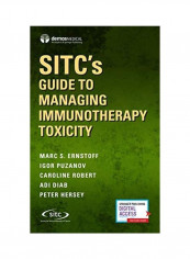 Sitcs Guide To Managing Immunotherapy Toxicity Paperback English by Marc Ernstoff