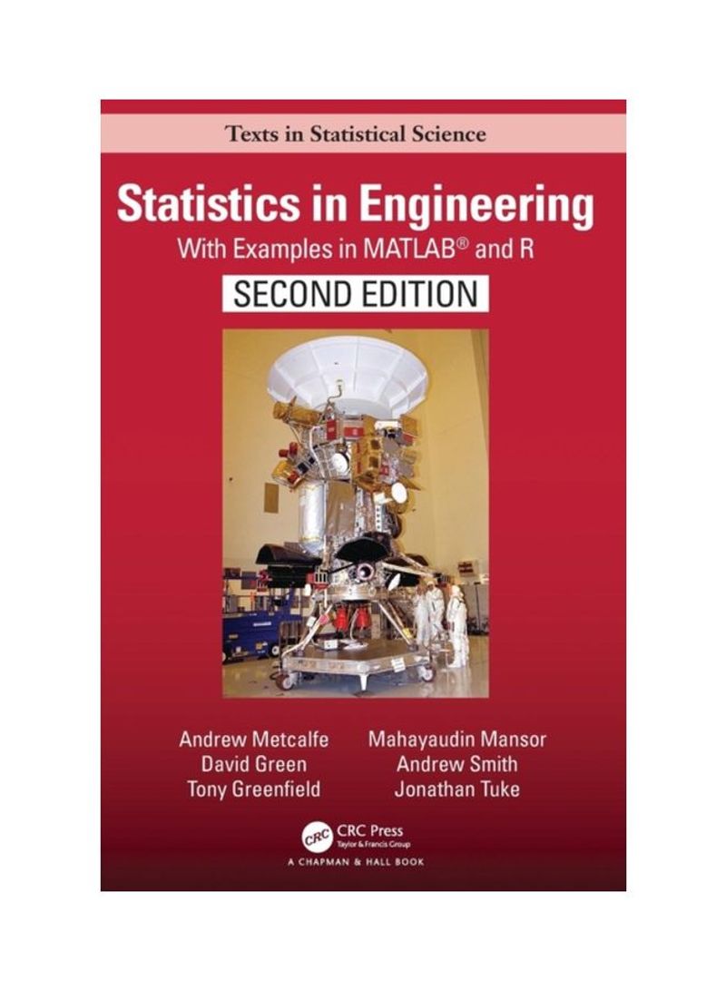 Statistics In Engineering: With Examples In Matlab(R) And R Hardcover 2