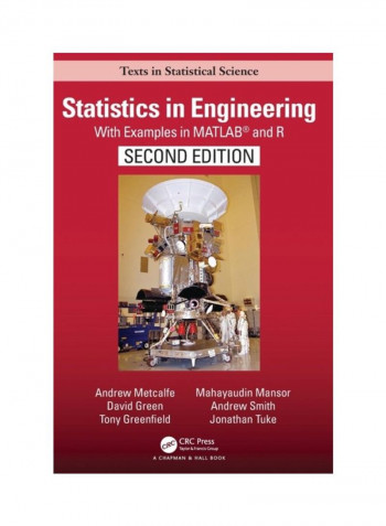 Statistics In Engineering: With Examples In Matlab(R) And R Hardcover 2