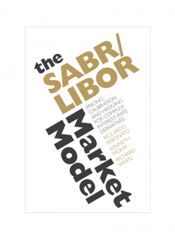 The Sabr/Libor Market Model: Pricing, Calibration And Hedging For Complex Interest-Rate Derivatives Hardcover
