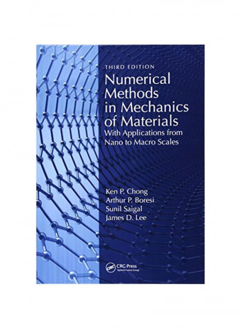 Numerical Methods In Mechanics Of Materials: With Applications From Nano To Macro Scales Hardcover