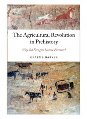 The Agricultural Revolution In Prehistory Paperback