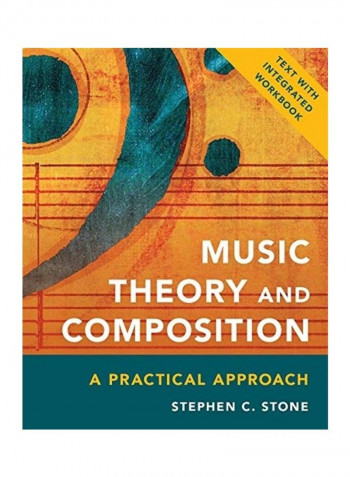 Music Theory And Composition: A Practical Approach Paperback English by Stephen C. Stone