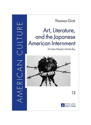American Culture: Art, Literature, And The Japanese American Internment Hardcover