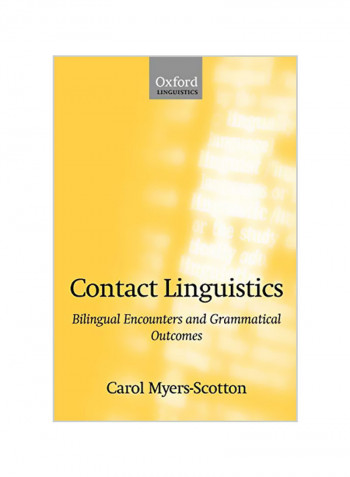 Contact Linguistics: Bilingual Encounters and Grammatical Outcomes Paperback