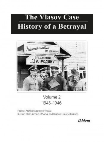 The Vlasov Case: History Of A Betrayal: Volume 2: 1945-1946 Paperback English