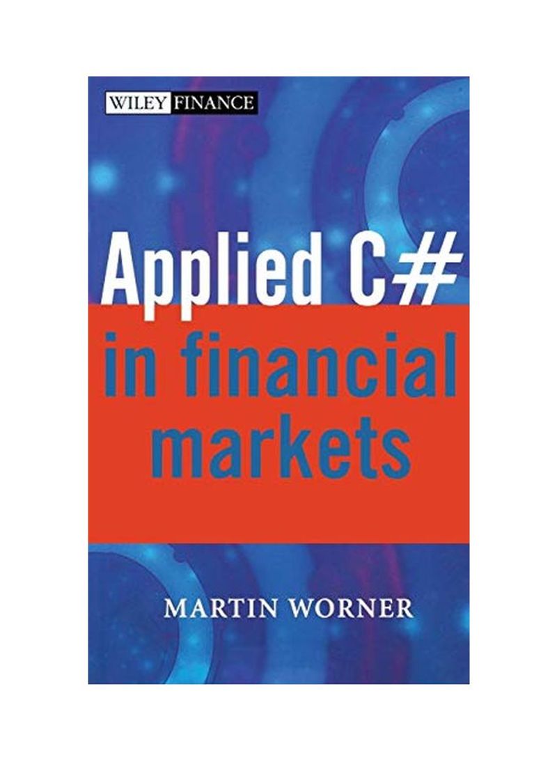 Applied C# In Financial Market Hardcover
