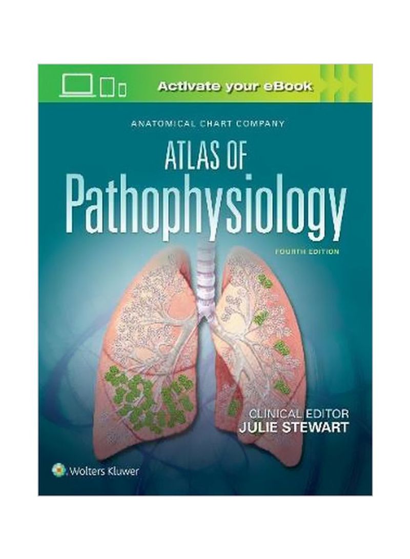 Anatomical Chart Company: Atlas Of Pathophysiology Hardcover