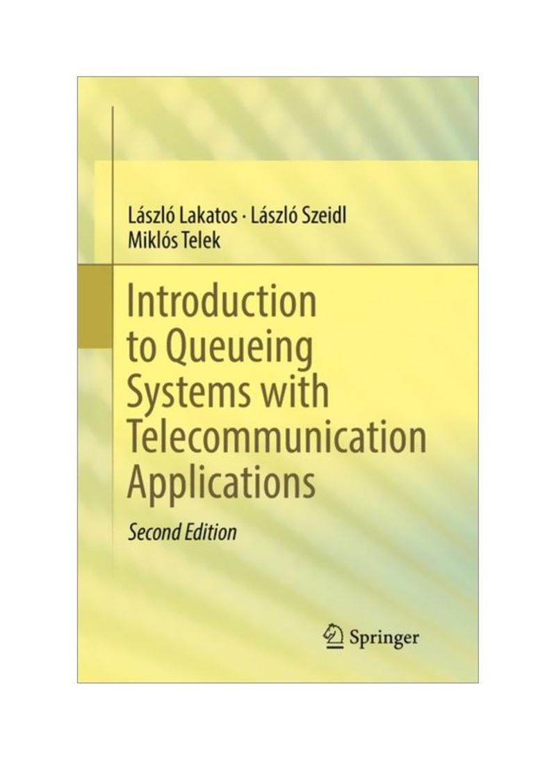 Introduction To Queueing Systems With Telecommunication Applications Hardcover 2