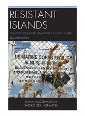 Resistant Islands: Okinawa Confronts Japan And The United States Hardcover