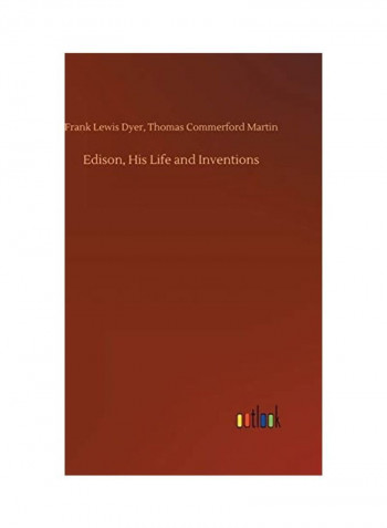 Edison His Life And Inventions Hardcover English by Thomas Commerford Dyer - 2019