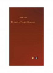 Elements Of Physiophilosophy Hardcover English by Lorenz Oken