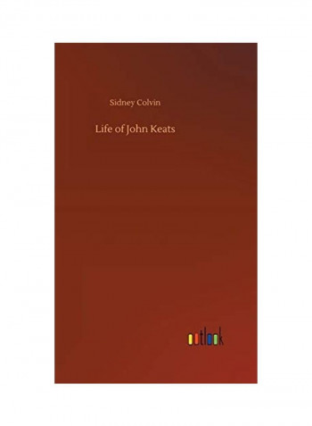 Life of John Keats Hardcover English by Sidney Colvin