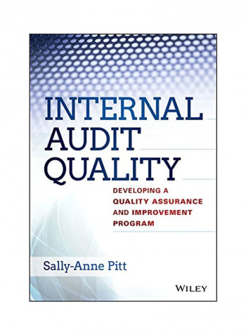 Internal Audit Quality: Developing A Quality Assurance And Improvement Program Hardcover