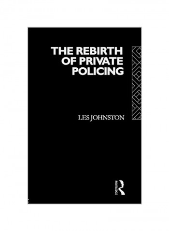 Rebirth of Private Policing Paperback