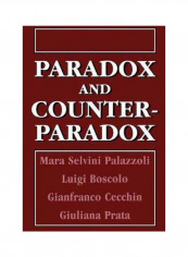 Paradox And Counterparadox: A New Model In The Therapy Of The Family In Schizophrenic Transaction Paperback