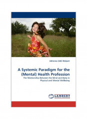 A Systemic Paradigm For The (Mental) Health Profession Paperback
