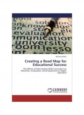 Creating A Road Map For Educational Success Paperback