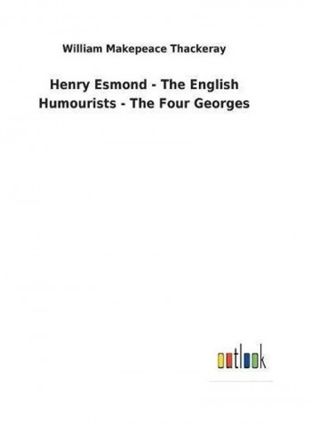 Henry Esmond - The English Humourists Paperback English by William Makepeace Thackeray