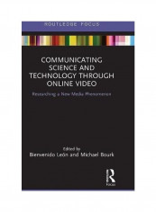 Communicating Science And Technology Through Online Video Hardcover English by Bienvenido León