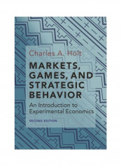 Markets, Games, And Strategic Behavior Hardcover English by Charles A. Holt