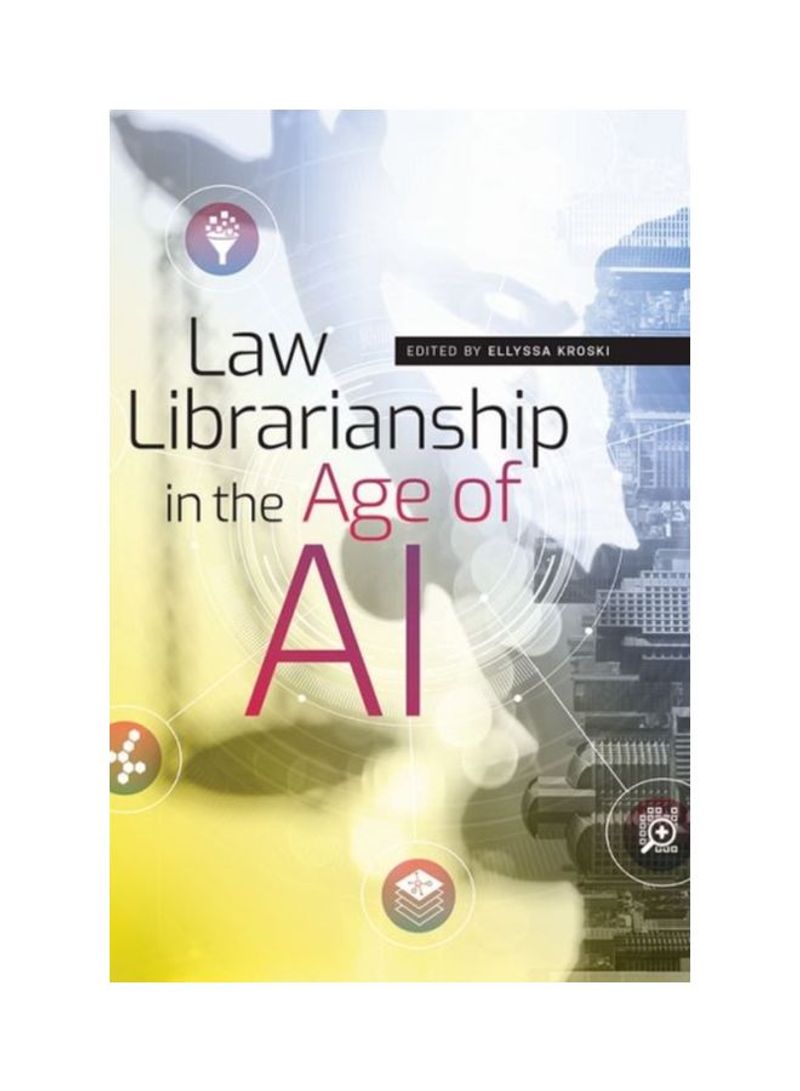 Law Librarianship In The Age Of AI Paperback
