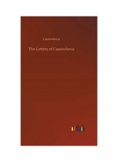 The Letters Of Cassiodorus Hardcover English by Cassiodorus