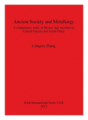 Ancient Society And Metallurgy Paperback