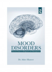Mood Disorders: Practical Issues In Diagnosis And Management Paperback