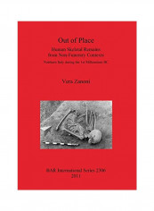 Out of Place: Human Skeletal Remains from Non-Funerary Contexts. Northern Italy During the 1st Millennium BC Paperback