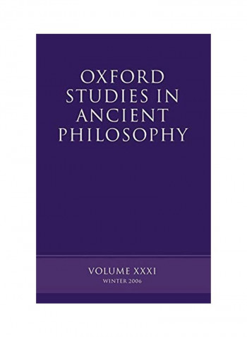 Oxford Studies in Ancient Philosophy: Volume XXXI: Winter 2006 Paperback