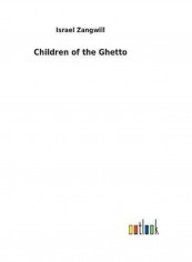 Children Of The Ghetto Hardcover English by Israel Zangwill