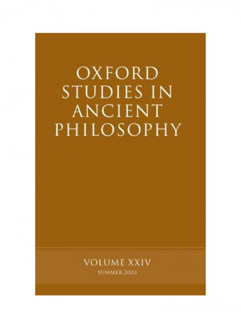 Oxford Studies in Ancient Philosophy: Volume XXIV: Summer 2003 Paperback