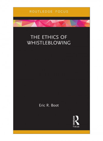 The Ethics Of Whistleblowing Hardcover 1st Edition