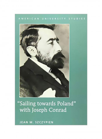 Sailing Towards Poland : With Joseph Conrad Hardcover