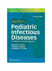 Moffet's Pediatric Infectious Diseases : A Problem-Oriented Approach Paperback 5