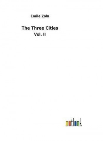 The Three Cities Hardcover English by Emile Zola