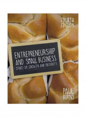 Entrepreneurship And Small Business: Start-up, Growth And Maturity Paperback 4