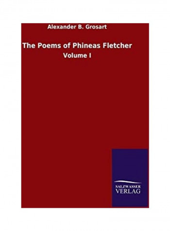 The Poems Of Phineas Fletcher Hardcover English by Alexander B. Grosart - 2020