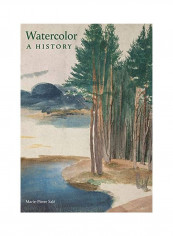 Watercolor A History Hardcover