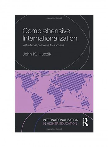 Comprehensive Internationalization: Institutional Pathways To Success Paperback English by John K. Hudzik