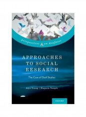Approaches To Social Research: The Case Of Deaf Studies Hardcover