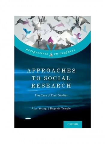 Approaches To Social Research: The Case Of Deaf Studies Hardcover