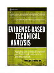 Evidence-Based Technical Analysis: Applying The Scientific Method And Statistical Inference To Trading Signals Hardcover English by David Aronson - 3 November 2006