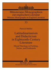 Latitudinarianism And Didacticism In Eighteenth-Century Literature Hardcover New Edition