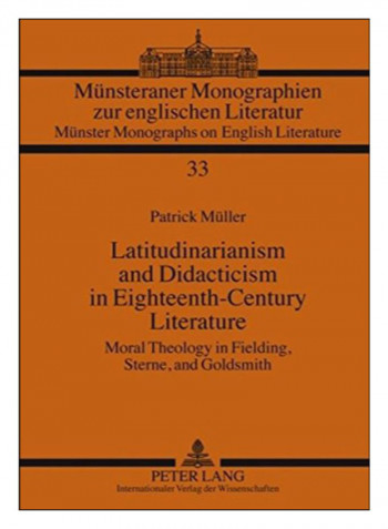 Latitudinarianism And Didacticism In Eighteenth-Century Literature Hardcover New Edition