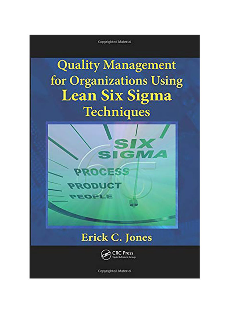 Quality Management For Organizations Using Lean Six Sigma Techniques Paperback