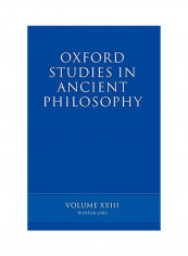 Oxford Studies In Ancient Philosophy: Volume XXIII, Winter 2002 Paperback