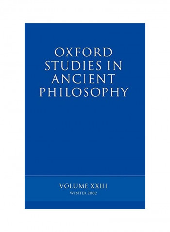 Oxford Studies In Ancient Philosophy: Volume XXIII, Winter 2002 Paperback