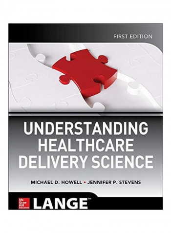 Understanding Healthcare Delivery Science Paperback English by Michael Howell